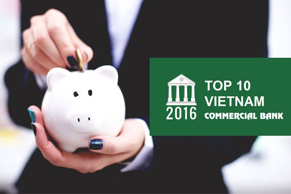 Công bố 10 ngân hàng uy tín nhất Việt Nam năm 2016
